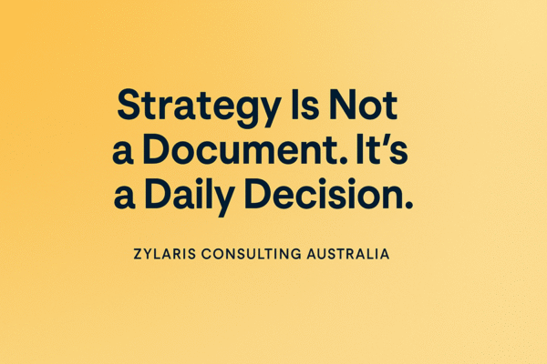 Strategy Is Not a Document. It’s a Daily Decision.